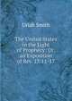 The United States in the Light of Prophecy: Or, an Exposition of Rev. 13:11-17, Uriah Smith 