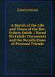 A Sketch of the Life and Times of the Rev. Sydney Smith .: Based On Family Documents and the Recollections of Personal Friends, Heinrich Kretschmayr 