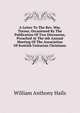 A Letter To The Rev. Wm. Turner, Occasioned By The Publication Of Two Discourses, Preached At The 6th Annual Meeting Of The Association Of Scottish Unitarian Christians, William Anthony Hails 