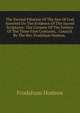 The Eternal Filiation Of The Son Of God Asserted On The Evidence Of The Sacred Scriptures: The Consent Of The Fathers Of The Three First Centuries, . Council. By The Rev. Frodsham Hodson, ., Frodsham Hodson 