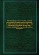 The atoning work of Christ, viewed in relation to some current theories, in eight sermons, preached before the University of Oxford, in the year . lecture founded by the late Rev. John Bampton, 