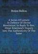 A Series Of Letters In Defence Of Divine Revelation: In Reply To Rev. Abner Kneeland's Inquiry Into The Authenticity Of The Same, Ballou, Hosea 