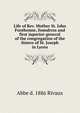 Life of Rev. Mother St. John Fontbonne, foundress and first superior-general of the congregation of the Sisters of St. Joseph in Lyons, Abbe d. 1886 Rivaux 