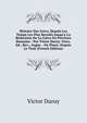 Histoire Des Grecs, Depuis Les Temps Les Plus Recul?s Jusqu'a La R?duction De La Gr?ce En Province Romaine / Par Victor Duruy. Nouv. Ed., Rev., Augm. . Ou Plans: Depuis Le Trait (French Edition), Victor Duruy 