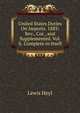 United States Duties On Imports. 1883: Rev., Cor., and Supplemented. Vol. Ii. Complete in Itself, Lewis Heyl 