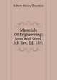 Materials Of Engineering: Iron And Steel. 5th Rev. Ed. 1891, Robert Henry Thurston 
