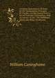 A Critical Examination Of Some Of The Fundamental Principles Of The Rev. George Stanley Faber's Sacred Calendar Of Prophecy: With An Answer To His . The Millennial Advent And Reign Of Messiah, William Cuninghame 