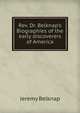Rev. Dr. Belknap's Biographies of the early discoverers of America, Jeremy Belknap 