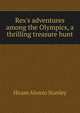 Rex's adventures among the Olympics, a thrilling treasure hunt, Hiram Alonzo Stanley 
