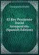 El Rey Penitente David Arrepentido. (Spanish Edition), Christoval LOZANO 