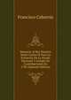 Memoria Al Rey Nuestro Senor Carlos Iii Para La Extincion De La Deuda Nacional Y Arreglo De Contribuciones En 1783 (Spanish Edition), Francisco Cabarrus 