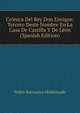 Cronica Del Rey Don Enrique: Tercero Deste Nombre En La Casa De Castilla Y De Leon (Spanish Edition), Pedro Barrantes Maldonado 