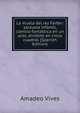 La muela del rey Farfan: zarzuela infantil, comico-fantastica en un acto, dividido en cinco cuadros (Spanish Edition), Amadeo Vives 