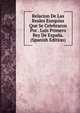 Relacion De Las Reales Exequias Que Se Celebraron Por . Luis Primero Rey De Espana. (Spanish Edition), 