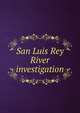 San Luis Rey River investigation, 