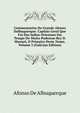 Commentarios Do Grande Afonso Dalboquerque: Capitao Geral Que Foi Das Indias Orientaes Em Tempo Do Muito Poderoso Rey D. Manuel, O Primeiro Deste Nome, Volume 3 (Galician Edition), Afonso De Albuquerque 