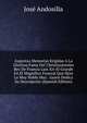 Augustas Memorias Erigidas A La Gloriosa Fama Del Christianissimo Rey De Francia Luis Xiv El Grande En El Magnifico Funeral Que Hizo La Muy Noble Muy . Guien Dedica Su Descripcion (Spanish Edition), Jose Andosilla 