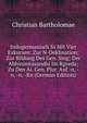 Indogermanisch Ss Mit Vier Exkursen: Zur N-Deklination; Zur Bildung Des Gen. Sing; Der Abhininitasandhi Im Rgveda; Zu Den Ai. Gen. Plur. Auf -n, -n, -n, -Rn (German Edition), Christian Bartholomae 