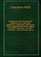 Chronicles of the Twenty-first Regiment New York State Volunteers: embracing a full history of the regiment from the enrolling of the first volunteer . 18, 1863 : including a copy of muster out ro, J Harrison Mills 