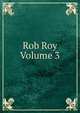Rob Roy Volume 3, 
