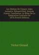 Les Ma?tres De L'heure: Jules Lemaitre. ?douard Rod. Anatole France. Conclusion: Le Bilan De La G?n?ration Litt?raire De 1870 (French Edition), Victor Giraud 