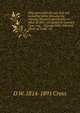 Fifty years with the gun and rod, including tables showing the velocity, distance, penetration or effect of shot, calculated by Leonard Case, esq., . Chicago field; how and where to "hold," etc., D W. 1814-1891 Cross 