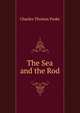 The Sea and the Rod, Charles Thomas Paske 