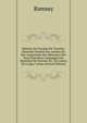 Histoire Du Vicomte De Turenne: Marechal General Des Armees Du Roi. Augmentee Des Memoires Des Deux Dernieres Campagnes Du Marechal De Turenne En . Du Comte De Lorges, Volum (French Edition), Ramsay 