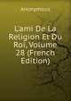L'ami De La Religion Et Du Roi, Volume 28 (French Edition), Heinrich Kretschmayr 