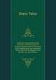 Trait? De L'autorit? Des Rois Touchant L'administration De L'eglise Augmentant? Du Discours De M. Daguesseau, Avec Quelques Pi?ces Qui Ont Du Rapport ? La Mati?re (French Edition), Denis Talon 