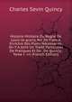 Histoire Militaire Du Regne De Louis-le-grand, Roi De France. Enrichie Des Plans Necessaires. On Y A Joint Un Traite Particulier De Pratiques Et De . De Quincy,. Tome I -vii (French Edition), Charles Sevin Quincy 