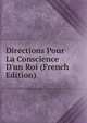 Directions Pour La Conscience D'un Roi (French Edition), 