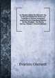 Le Theatre Italien De Gherardi: Ou, Le Recueil G?n?ral De Toutes Les Comedies & Scenes Fran?oises Jou?es Par Les Comediens Italiens Du Roi, Pendant . Ont ?t? Au Fervice, Volume 5 (French Edition), Evaristo Gherardi 