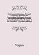 Dictionnaire Historique-Portatif: Contenant L'histoire Des Patriarches, Des Princes Hebreux, Des Empereurs, Des Rois, Et Des Grands Capitaines; Des . Ev?ques Et Des Cardinaux C?l (French Edition), Vosgien 