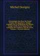 Chronologie Des Rois Du Grand Empire Des Egyptiens: Depuis L'?poque De La Fondation Par M?n?s, Jusqu'? Celle De Sa Ruine Par La Conqu?te De Cambyse, Fils De Cyrus, Volume 1 (French Edition), Michel Dorigny 