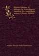 Histoire Politique Et Militaire Du Prince Eug?ne Napol?on, Vice-Roi D'italie, Volume 1 (French Edition), Frederic Francois Guilla Vaudoncourt 