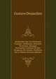 Recherches Sur Les Drapeaux Fran?ais: Oriflamme, Banni?re De France, Marques Nationales, Couleurs Du Roi, Drapeaux De L'arm?e, Pavillons De La Marine (French Edition), Gustave Desjardins 