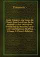 Code Frederic, Ou Corps De Droit: Pour Les Etats De Sa Majeste Le Roi De Prusse : Fonde Sur La Raison Et Sur Les Constitutions Du Pays, Volume 2 (French Edition), Preussen. - 