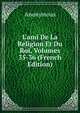 L'ami De La Religion Et Du Roi, Volumes 35-36 (French Edition), Heinrich Kretschmayr 