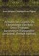 Annales Des Lagides Ou Chronologie Des Rois Grecs D'?gypte, Successeurs D'alexandre-Le-Grand. (French Edition), Jean Jacques Champollion-Figeac 