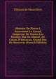 Histoire De Pierre I, Surnomm? Le Grand, Empereur De Toutes Les Russies: Roi De Sib?rie, De Casan, D'astracan, Grand Duc De Moscovie (French Edition), Eleazar de Mauvillon 