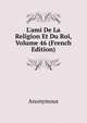 L'ami De La Religion Et Du Roi, Volume 46 (French Edition), Heinrich Kretschmayr 
