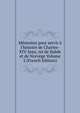 M?moires pour servir ? l'histoire de Charles-XIV-Jean, roi de Su?de et de Norv?ge Volume 2 (French Edition), 