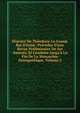 Histoire De Th?odoric Le Grand, Roi D'italie: Pr?c?d?e D'une Revue Pr?liminaire De Ses Auteurs, Et Conduite Jusqu'? La Fin De La Monarchie Ostrogothique, Volume 2, L.M. Du Roure 