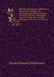 M?moires De Monsieur D'ablancourt: Envoy? De Sa Majest? Tr?s-Chr?tienne Louis XIV En Portugal, Contenant L'histoire De Portugal Depuis Le Trait? Des . Les Rois D'espagne & De P (French Edition), Nicolas Fr?mont D'Ablancourt 
