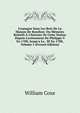 L'espagne Sous Les Rois De La Maison De Bourbon: Ou M?moirs Relatifs ? L'histoire De Cette Nation Depuis L'av?nement De Philippe V En 1700, Jusqu'a La . III En 1788, Volume 5 (French Edition), Coxe, William 