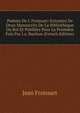 Poesies De J. Froissart: Extraites De Deux Manuscrits De La Bibliotheque Du Roi Et Publiees Pour La Premiere Fois Par J.a. Buchon (French Edition), Jean Froissart 