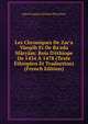 Les Chroniques De Zar'a Y?eq?b Et De Ba'eda M?ry?m: Rois D'?thiope De 1434 ? 1478 (Texte ?thiopien Et Traduction) (French Edition), Jules Francois Celestin Perruchon 