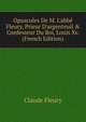 Opuscules De M. L'abb? Fleury, Prieur D'argenteuil & Confesseur Du Roi, Louis Xv. (French Edition), Claude Fleury 