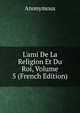 L'ami De La Religion Et Du Roi, Volume 5 (French Edition), Heinrich Kretschmayr 